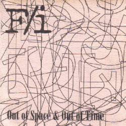 F-i : Out of Space & Out of Time
